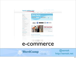 e-commerce
                 @xentek
             http://xentek.net
                                 39
 