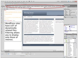 WordPress sites
have LOT of
dynamically
related files.
Filtering allows
you to display
only those of
interest.
 