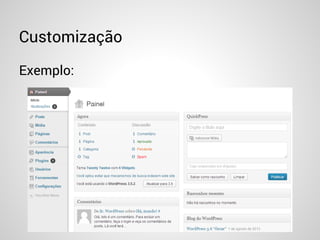 Customização
Exemplo:
 