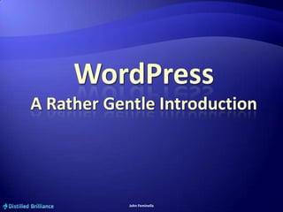 WordPressA Rather Gentle Introduction 