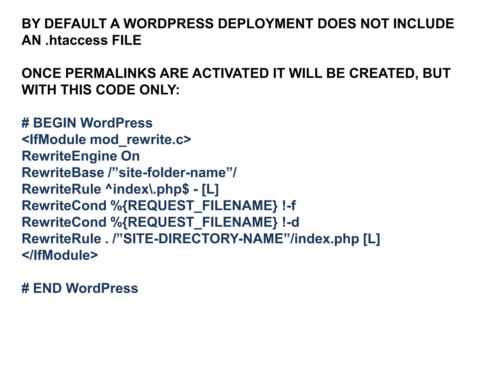MAKE SURE FOLDER & FILE
PERMISSIONS ARE SET
CORRECTLY
TYPICALLY THEY ARE GIVEN THE
PROPER SETTINGS UPON
DEPLOYMENT, BUT IT DOESN’T
HURT TO CHECK
FILE PERMISSION = 644
FOLDER PERMISSION = 755

 