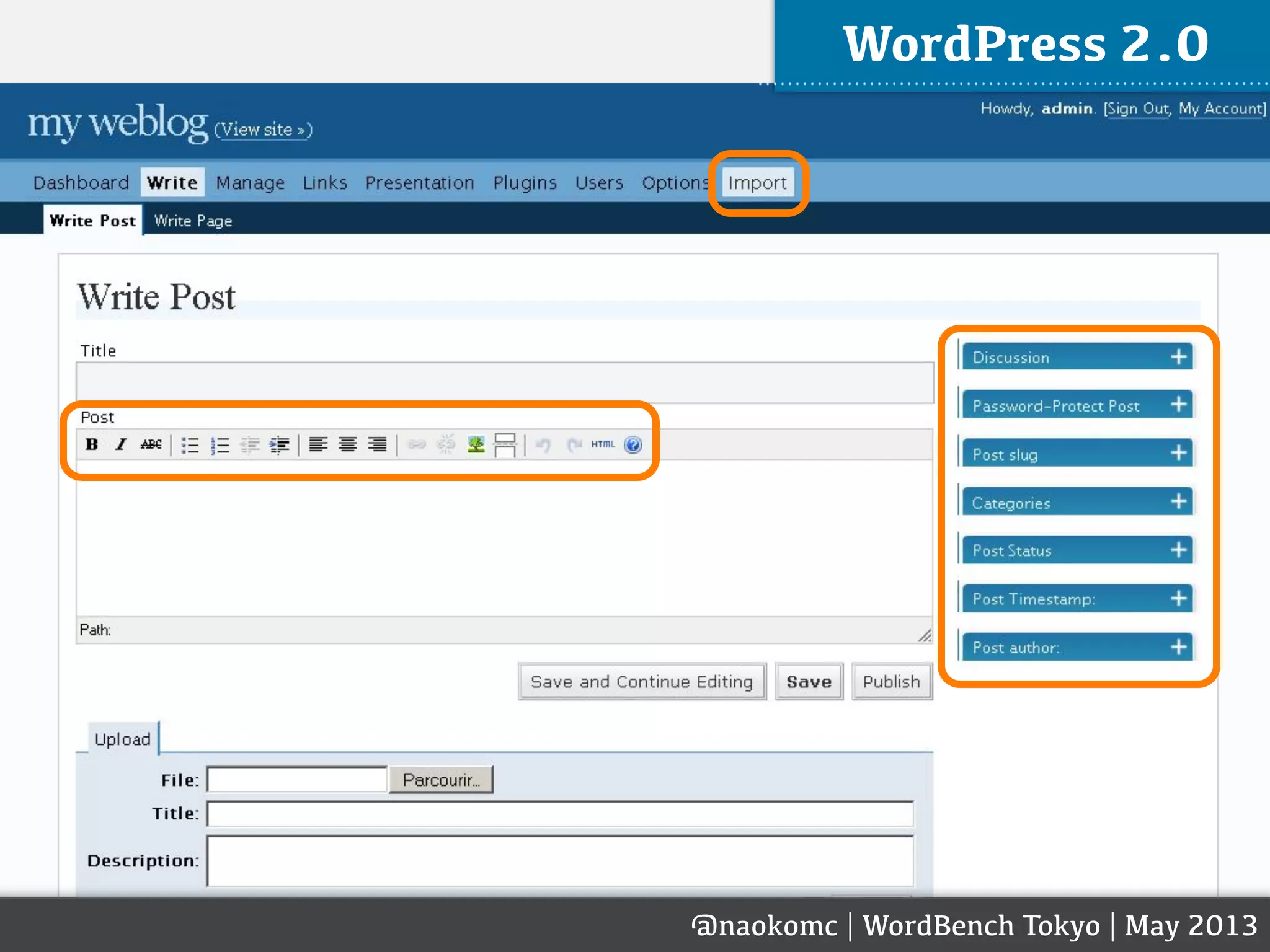 @naokomc | WordBench Tokyo | May 2013
WordPress 2.0
 