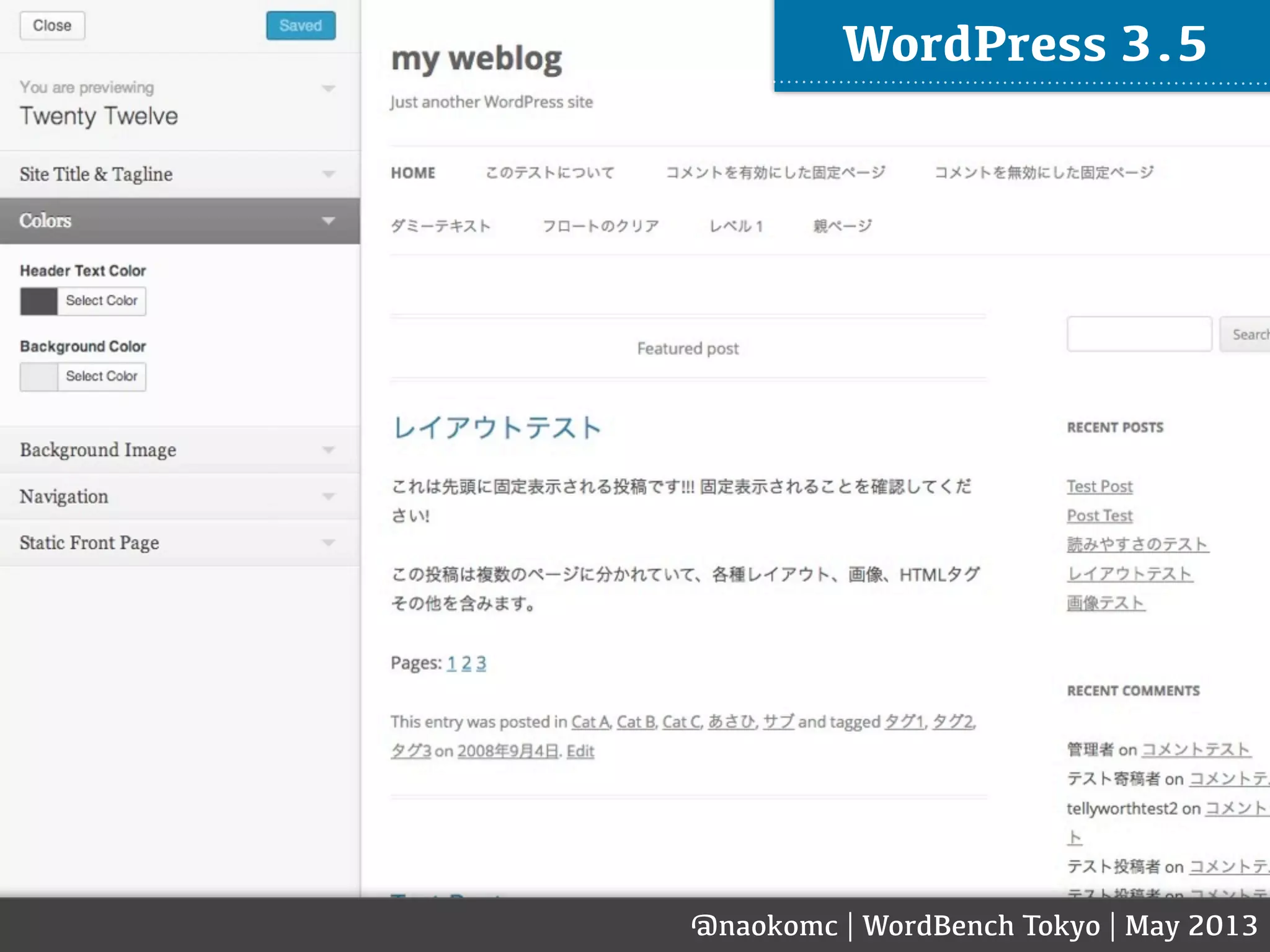 @naokomc | WordBench Tokyo | May 2013
WordPress 3.5
 
