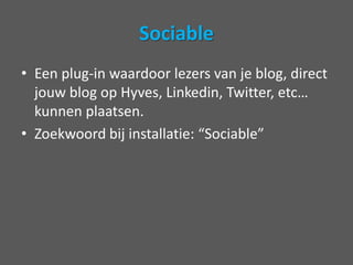 Google XML SitemapsZorgtervoordater van jouw weblog een sitemap bestandaangemaaktwordt, zodat Google je site makkelijkerkandoorzoeken.Zoekwoordbijinstallatie: “google xml sitemaps” 