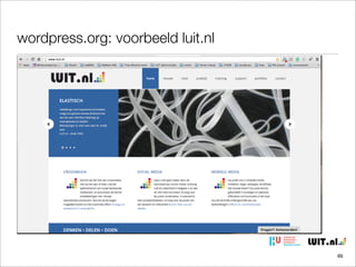 wordpress.org: voorbeeld luit.nl

66

 