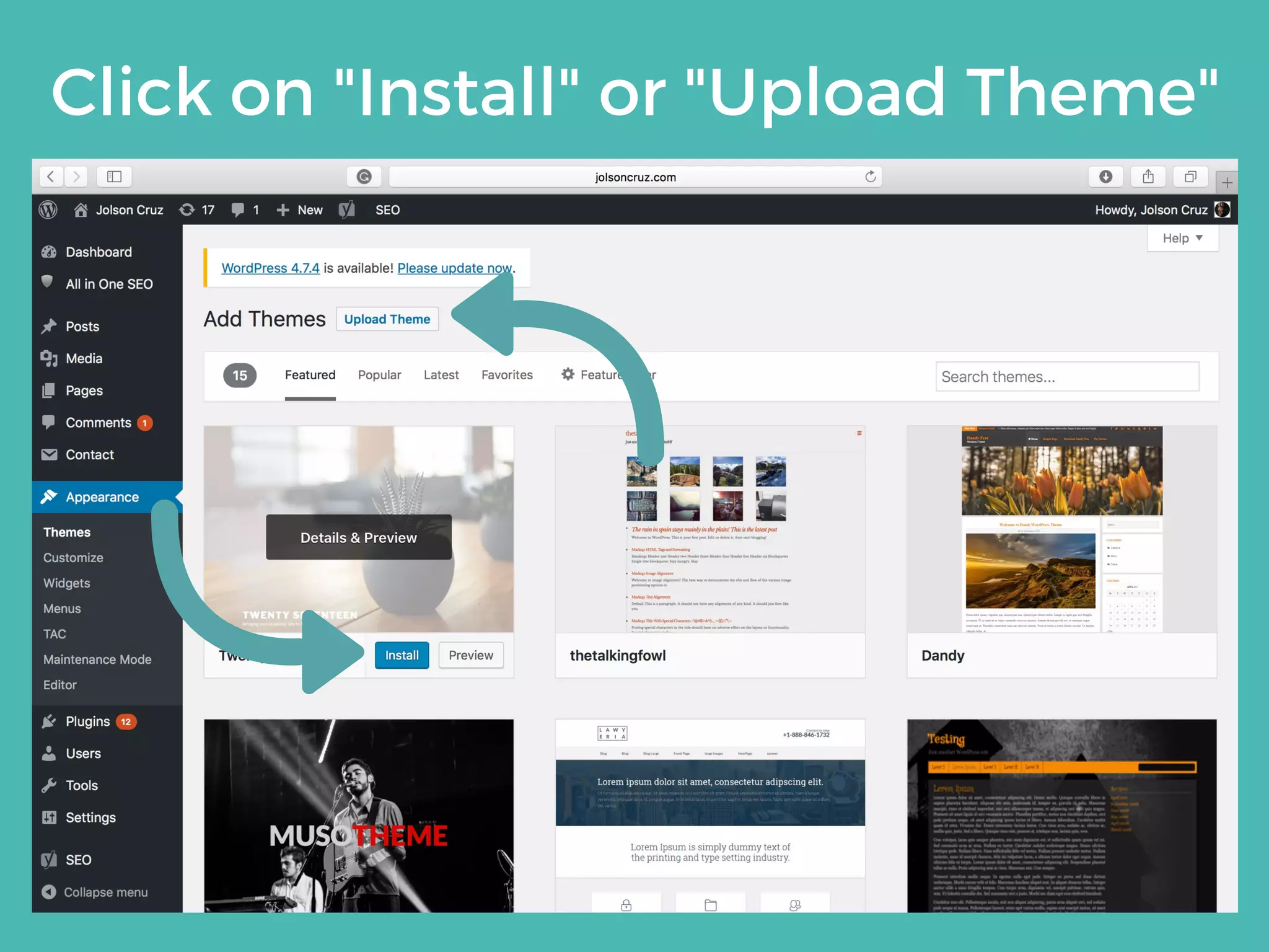 Click on "Install" or "Upload Theme"
 