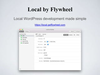 Local by Flywheel
Local WordPress development made simple
https://local.getflywheel.com
 