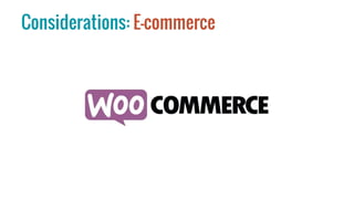Considerations: E-commerce
 