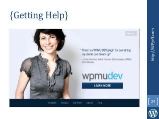 {Getting Help}
http://WPjeff.com
24
 