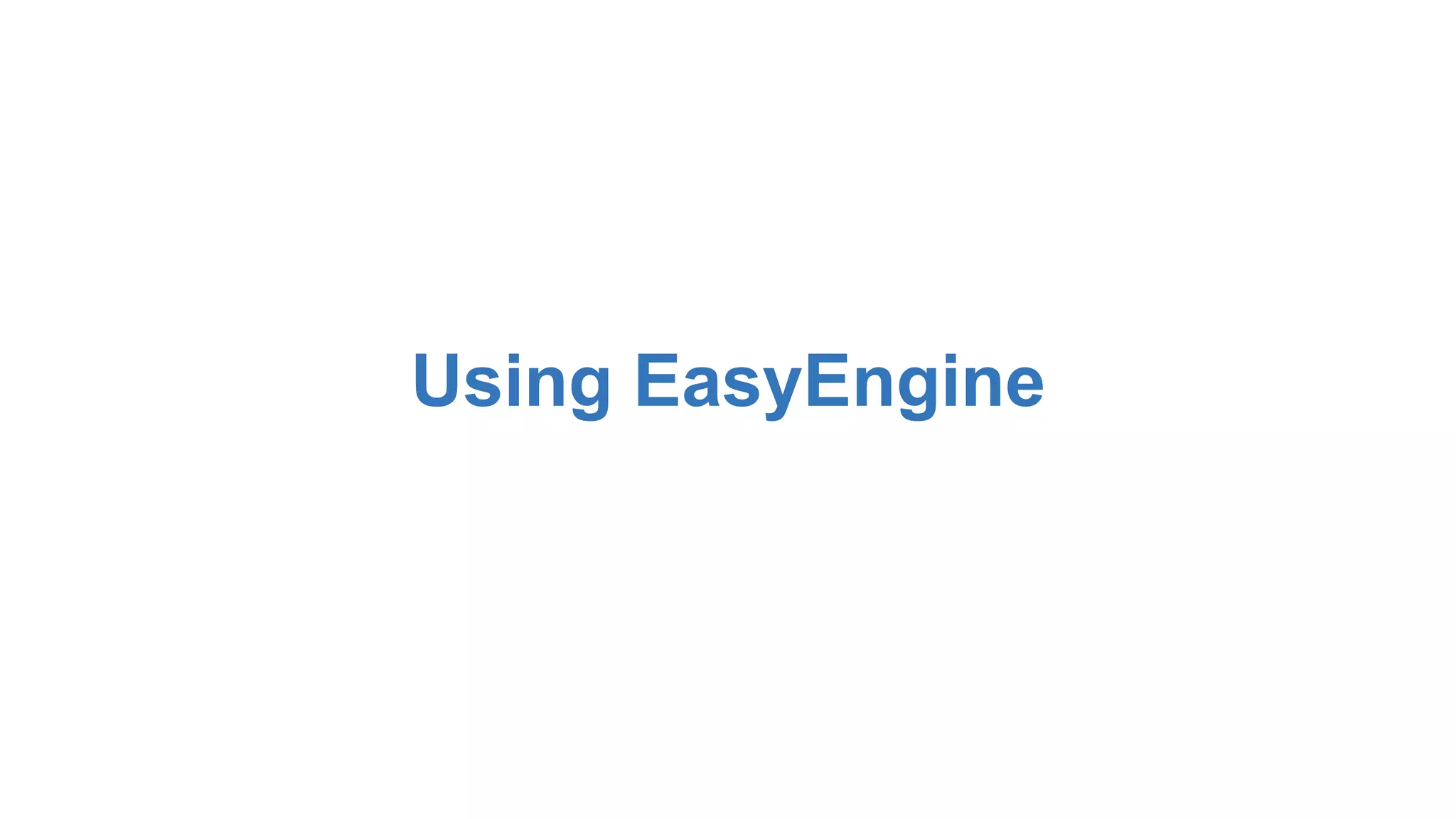 Using EasyEngine 
 