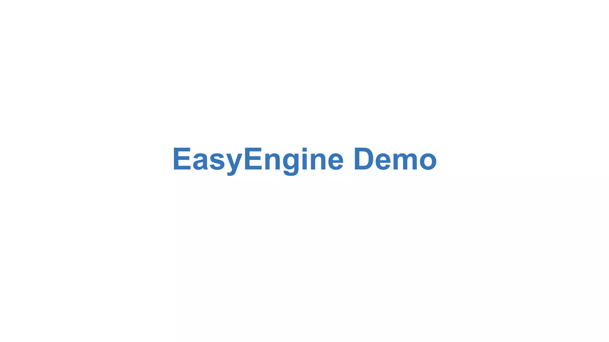 EasyEngine Demo 
 
