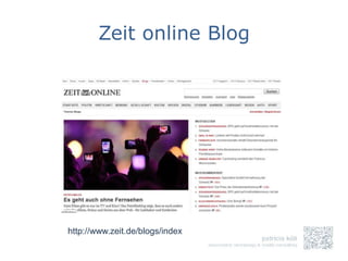 Zeit online Blog




http://www.zeit.de/blogs/index
 