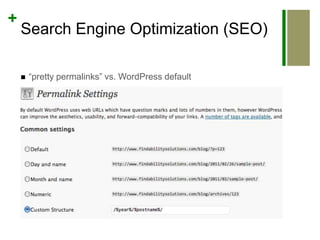 Search Engine Optimization (SEO)“pretty permalinks” vs. WordPress default