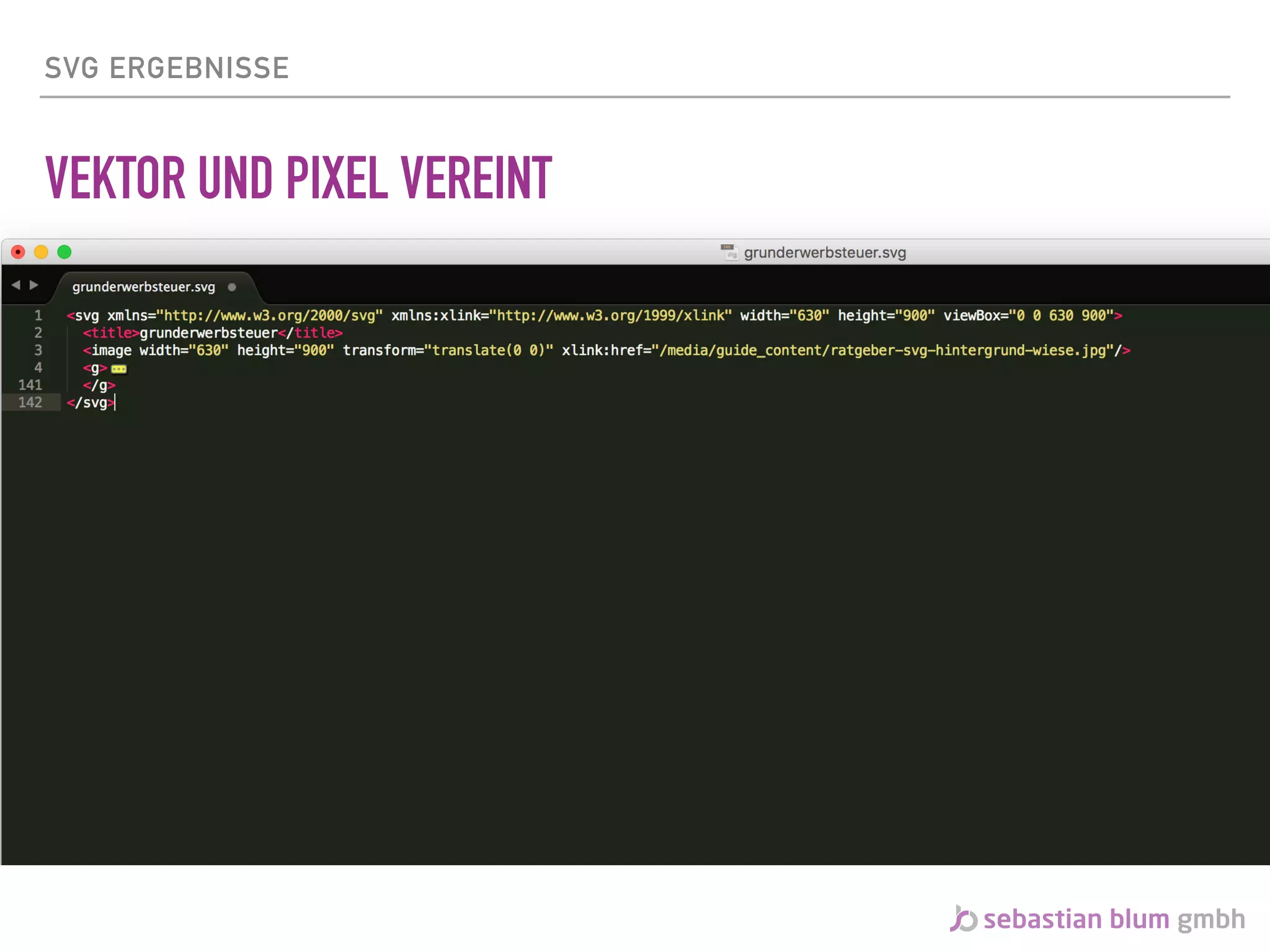 SVG ERGEBNISSE
VEKTOR UND PIXEL VEREINT
 
