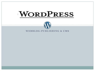 Webblog-Publishing & CMS 