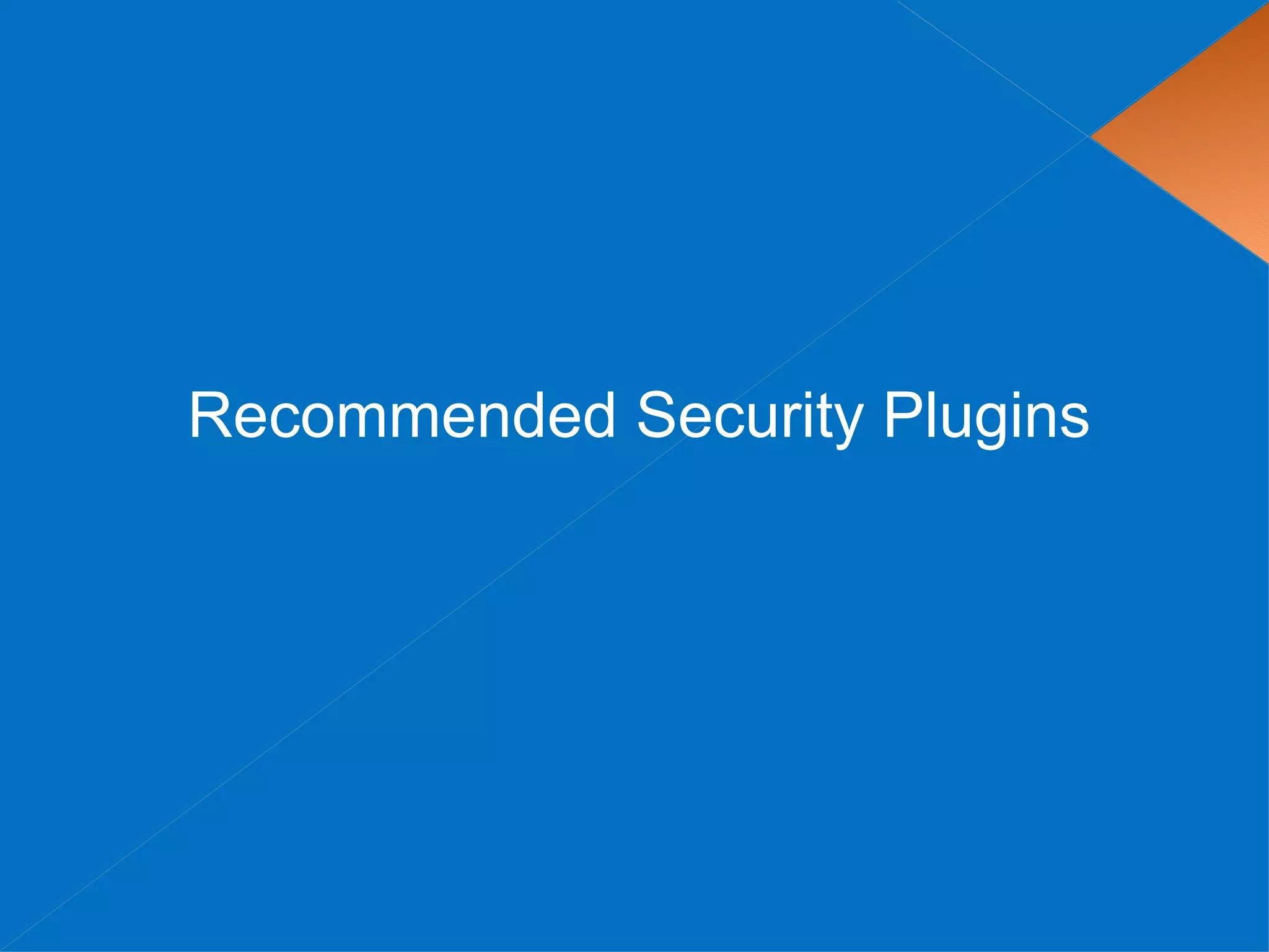Recommended Security Plugins
 
