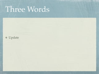 Three Words


Update
 