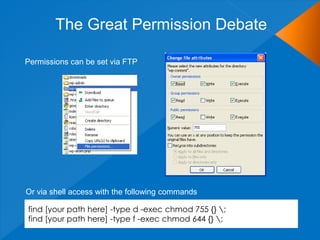 The Great Permission Debate
Permissions can be set via FTP
find [your path here] -type d -exec chmod 755 {} ;
find [your path here] -type f -exec chmod 644 {} ;
Or via shell access with the following commands
 