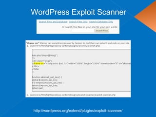 WordPress Exploit Scanner
http://wordpress.org/extend/plugins/exploit-scanner/
 