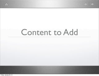 Content to Add



Friday, January 20, 12
 