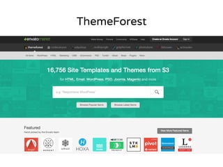 ThemeForest 
 