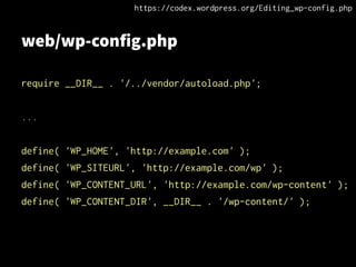 web/wp-config.php
require __DIR__ . '/../vendor/autoload.php';
...
define( 'WP_HOME', 'http://example.com' );
define( 'WP_SITEURL', 'http://example.com/wp' );
define( 'WP_CONTENT_URL', 'http://example.com/wp-content' );
define( 'WP_CONTENT_DIR', __DIR__ . '/wp-content/' );
https://codex.wordpress.org/Editing_wp-config.php
 
