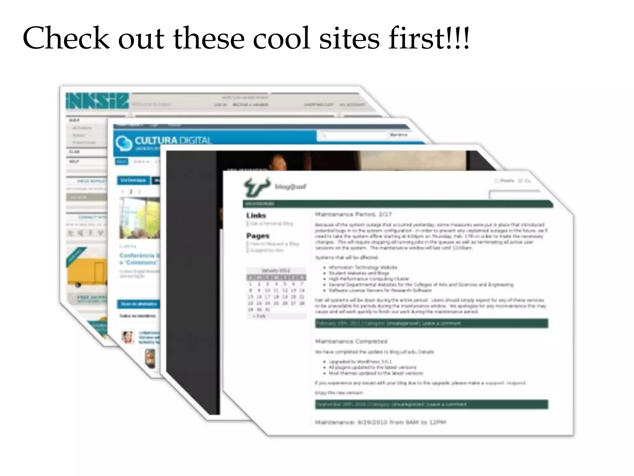 Check out these cool sites first!!!
 