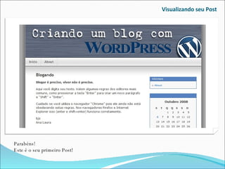 Visualizando seu Post Parabéns! Este é o seu primeiro Post! 