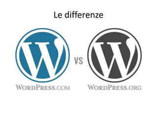 Le differenze
 