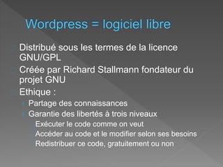 Distribué sous les termes de la licence
GNU/GPL
Créée par Richard Stallmann fondateur du
projet GNU
Ethique :
› Partage des connaissances
› Garantie des libertés à trois niveaux
Exécuter le code comme on veut
Accéder au code et le modifier selon ses besoins
Redistribuer ce code, gratuitement ou non
 