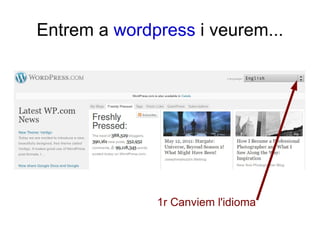 Entrem a  wordpress  i veurem... 1r Canviem l'idioma 