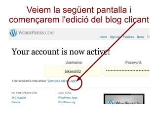 Veiem la següent pantalla i començarem l'edició del blog clicant 