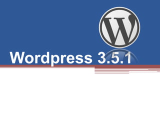 Wordpress 3.5.1
 