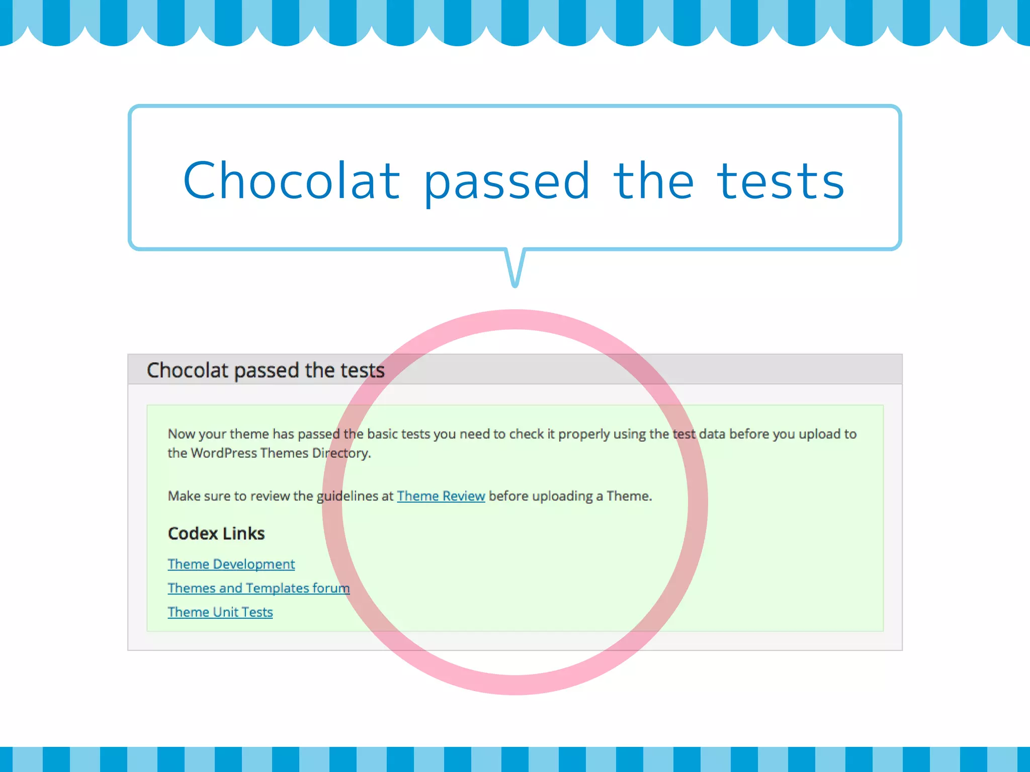 申請する前の準備 
1 
2 
テーマの作成 
ガイドライン 
国際化（英語） 
テーマユニットテスト 
デバッグモード 
構文チェック 
Theme-Check 
3 
4 
5 
6 
7 
 