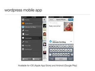 wordpress mobile app
Available for iOS (Apple App Store) and Android (Google Play)
 