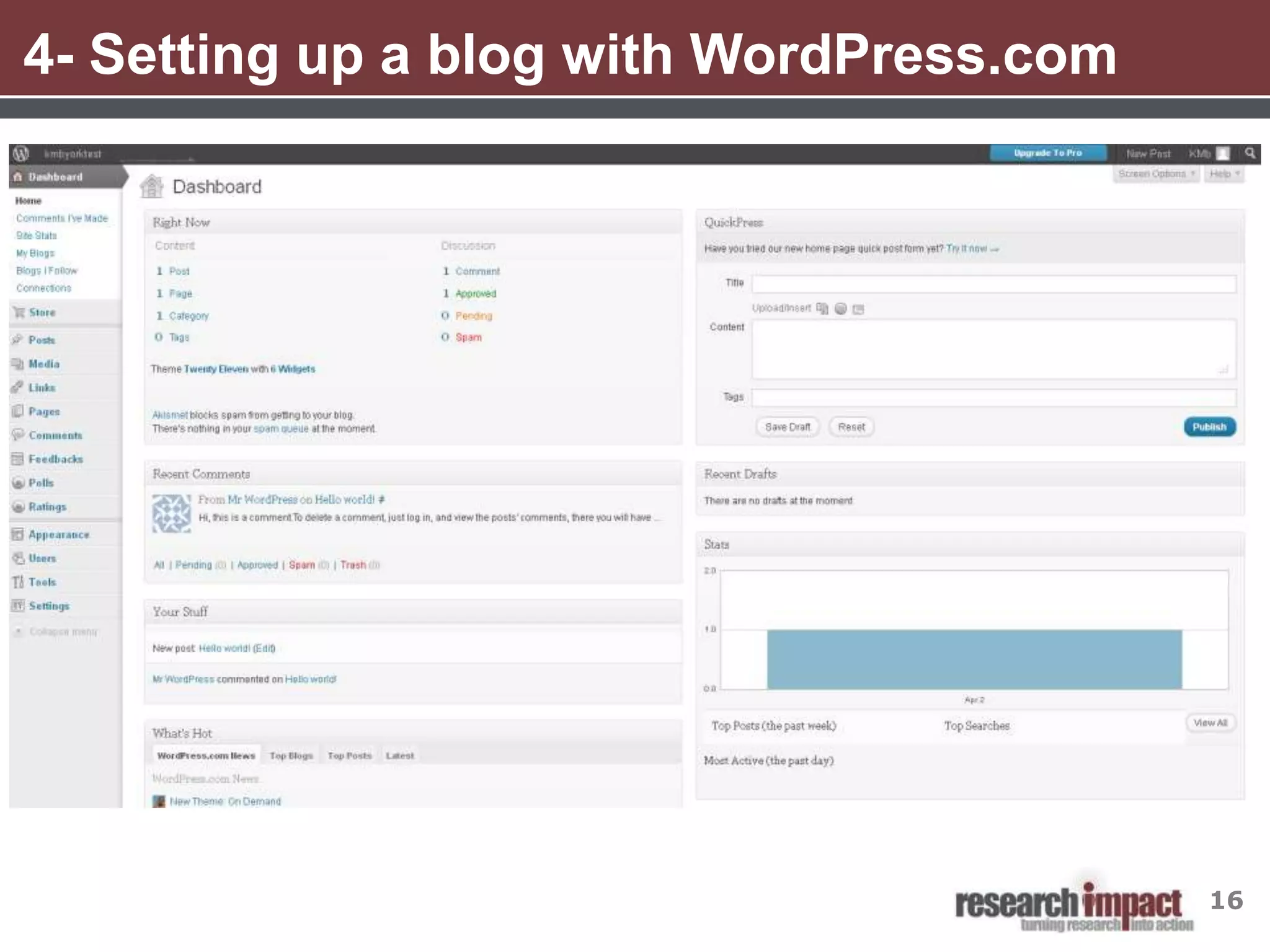 4- Setting up a blog with WordPress.com




                                          16
 