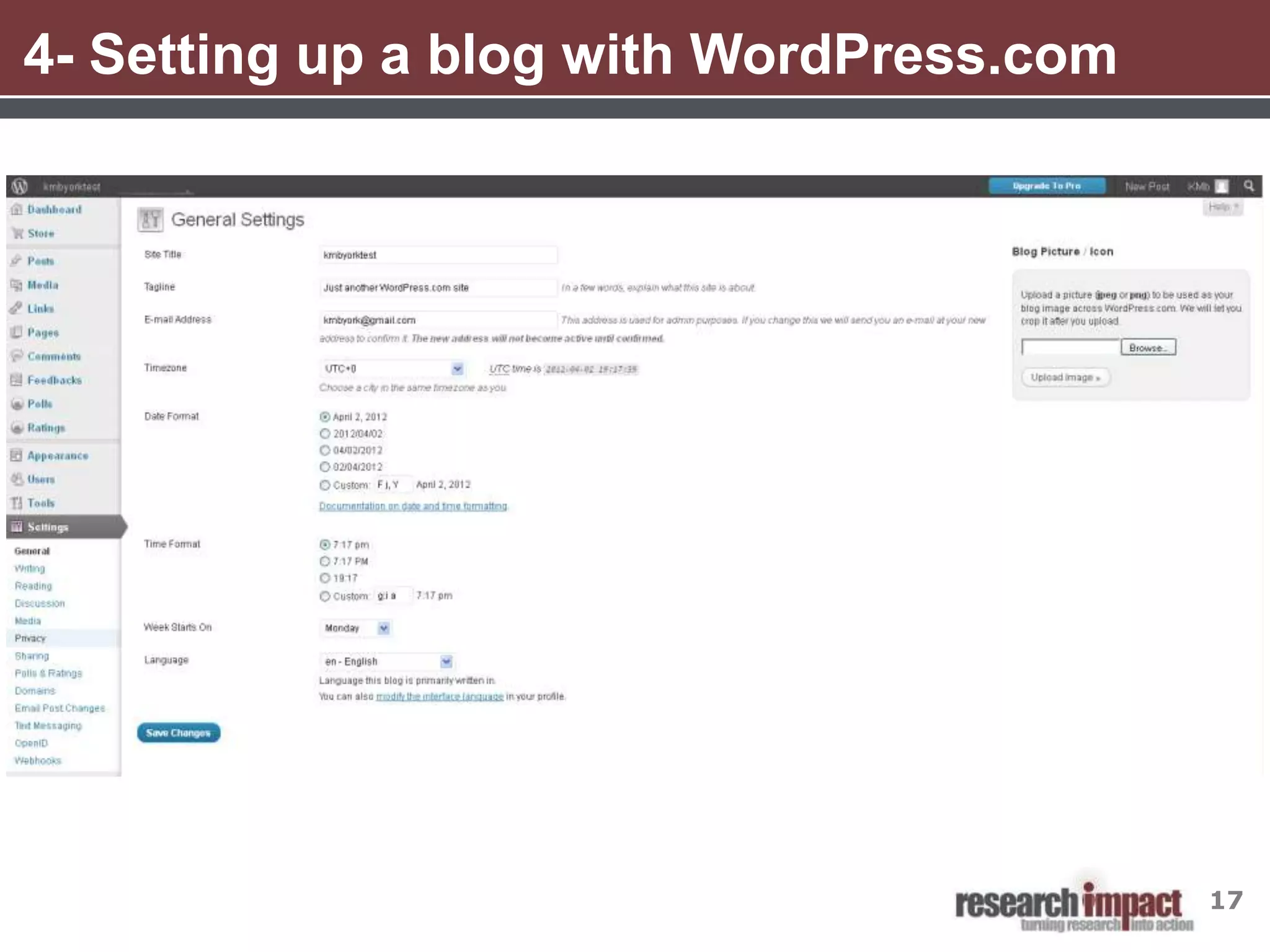 4- Setting up a blog with WordPress.com




                                          17
 