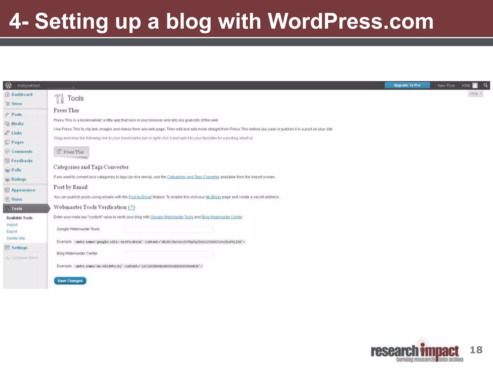 4- Setting up a blog with WordPress.com




                                          18
 
