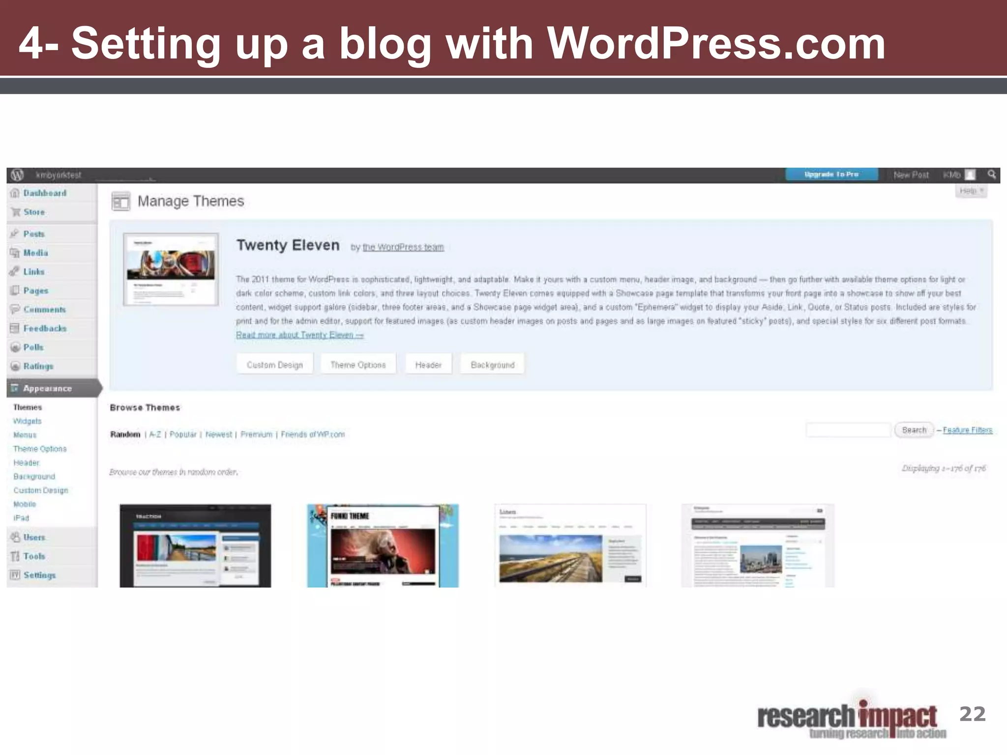 4- Setting up a blog with WordPress.com




                                          22
 