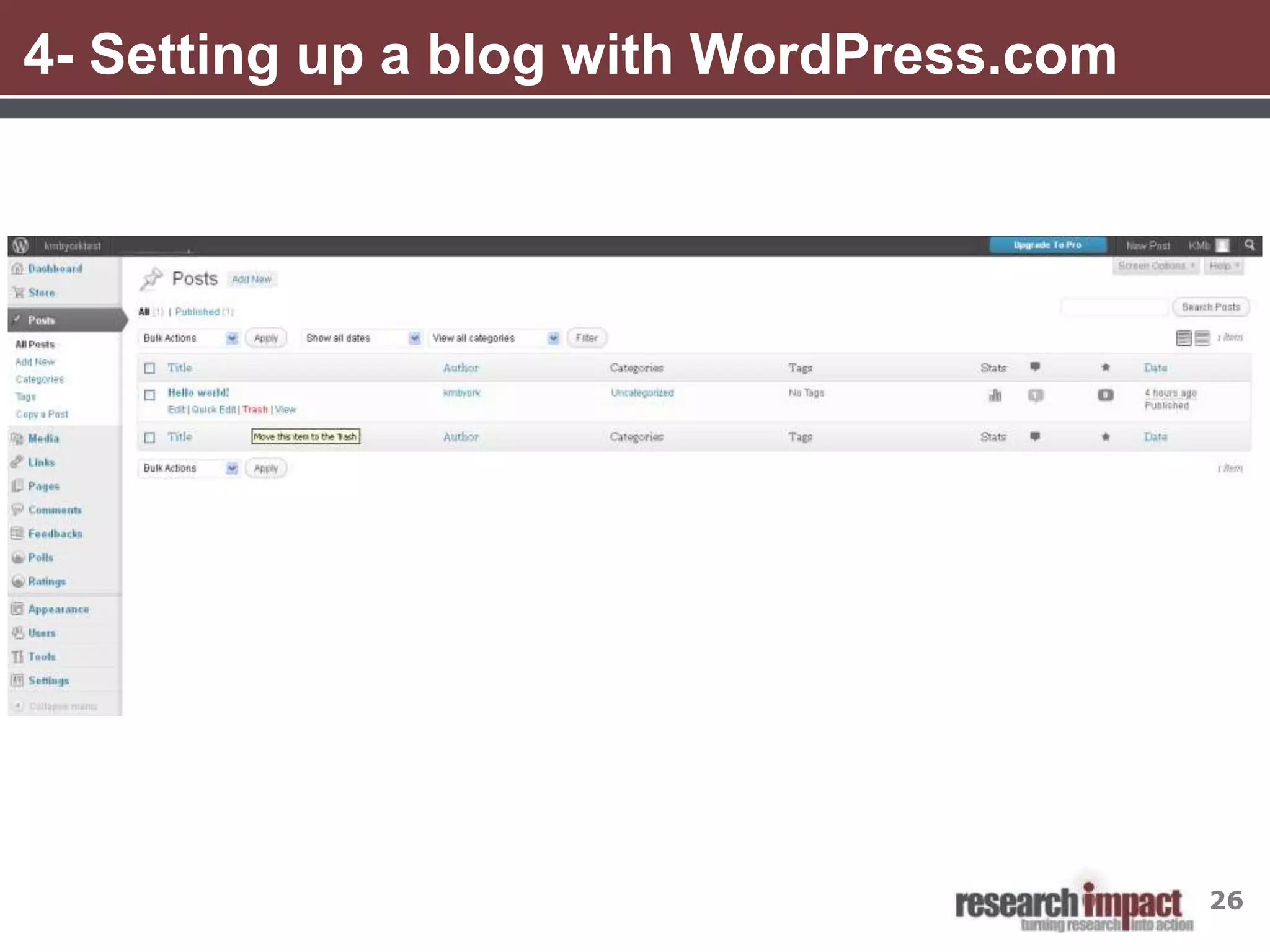 4- Setting up a blog with WordPress.com




                                          26
 