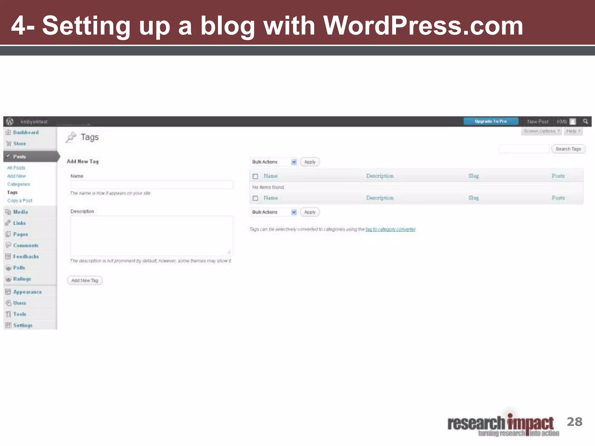 4- Setting up a blog with WordPress.com




                                          28
 