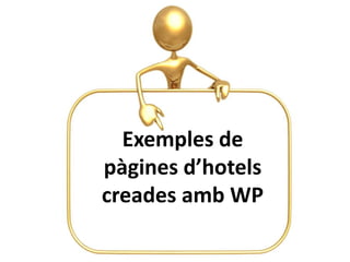 Exemples de pàgines d’hotels creades amb WP<br />