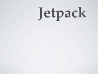 Jetpack
 
