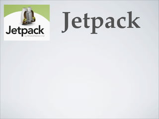 Jetpack
 