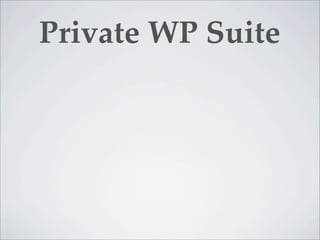 Private WP Suite
 