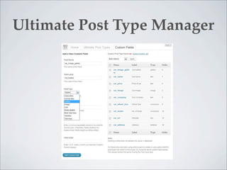 Ultimate Post Type Manager
 