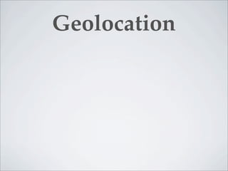 Geolocation
 