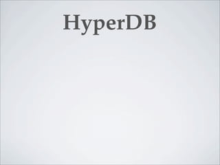 HyperDB
 