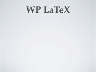 WP LaTeX
 