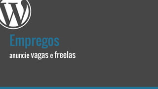Empregos
anuncie vagas e freelas
 